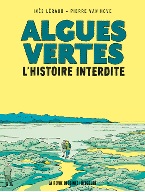 Algues vertes, Inès Léraud, Pierre Van Hove, l'histoire interdite, Delcourt ; EAN 9782413010364