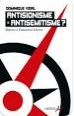 Antisionisme = antisémitisme : Jamais un chef de l’État n’avait commis une telle erreur historique doublée d’une telle faute politique