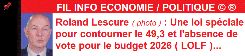 Une loi spéciale pour contourner le 49,3 et l'absence de vote pour le budget 2026 : Roland Lescure (photo)