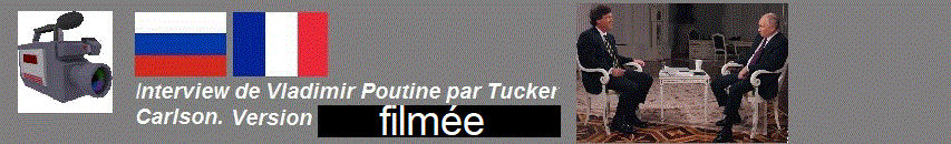 Version française sous-titrée de l'entretien Poutine-Carlson