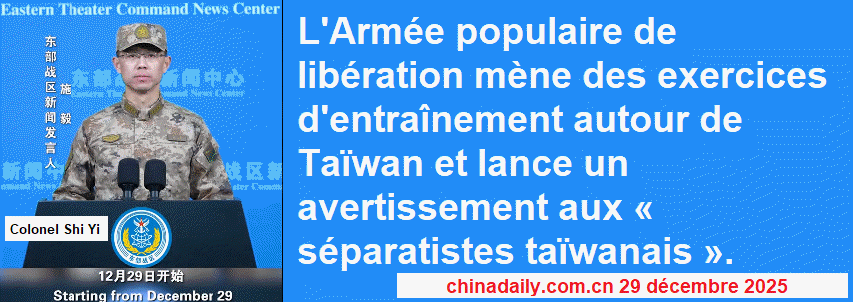 L'Armée populaire de libération mène des exercices d'entraînement autour de Taïwan et lance un avertissement aux « séparatistes taïwanais ».