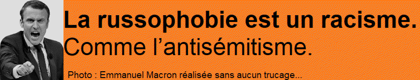 La russophobie est un racisme. Comme l’antisémitisme.