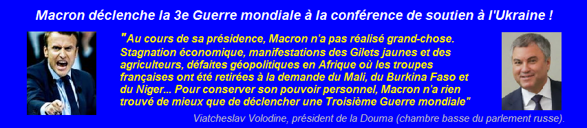 Macron déclenche la 3e Guerre mondiale à la conférence de soutien à l'ukraine, Paris, 26 février 2024