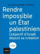 Monique Chemillier-Gendreau : " Rendre impossible un Etat palestinien, l'objectif d'Israel depuis sa création “ aux éditions textuel.