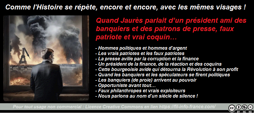 Quand Jaurès parlait d'un président ami des banquiers et des patrons de presse, faux patriote et vrai coquin