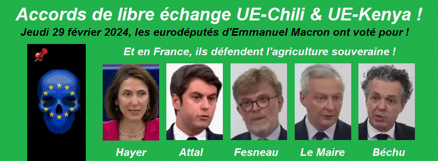Valrérie Hayer, Emmanuel Macron, Gabriel Attal, Marc Fesneau, Bruno Le Maire, Christophe Béchu, en faveur des accords de libre échange UE-Chili et UE-Kenya, 2024